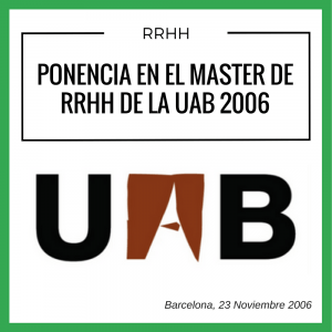 Ponencia en el master de RRHH de la UAB celebrado en 2006