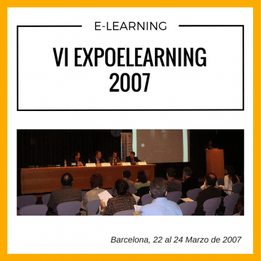 VI EXPOELEARNING: La Libertad del e-learning, celebrado del 22 al 24 Marzo de 2007
