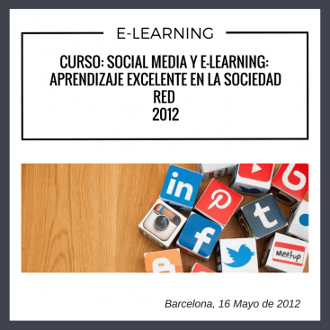 curso sobre social media y e-learning que se llevo a cabo en Barcelona en el 2012