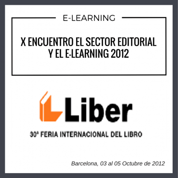 X Encuentro del sector editorial y el e-Learning en 2012