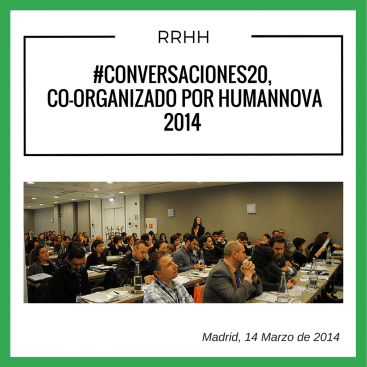 Resumen de las #Conversaciones20 celebrada en Madrid el 14 de Marzo de 2014.