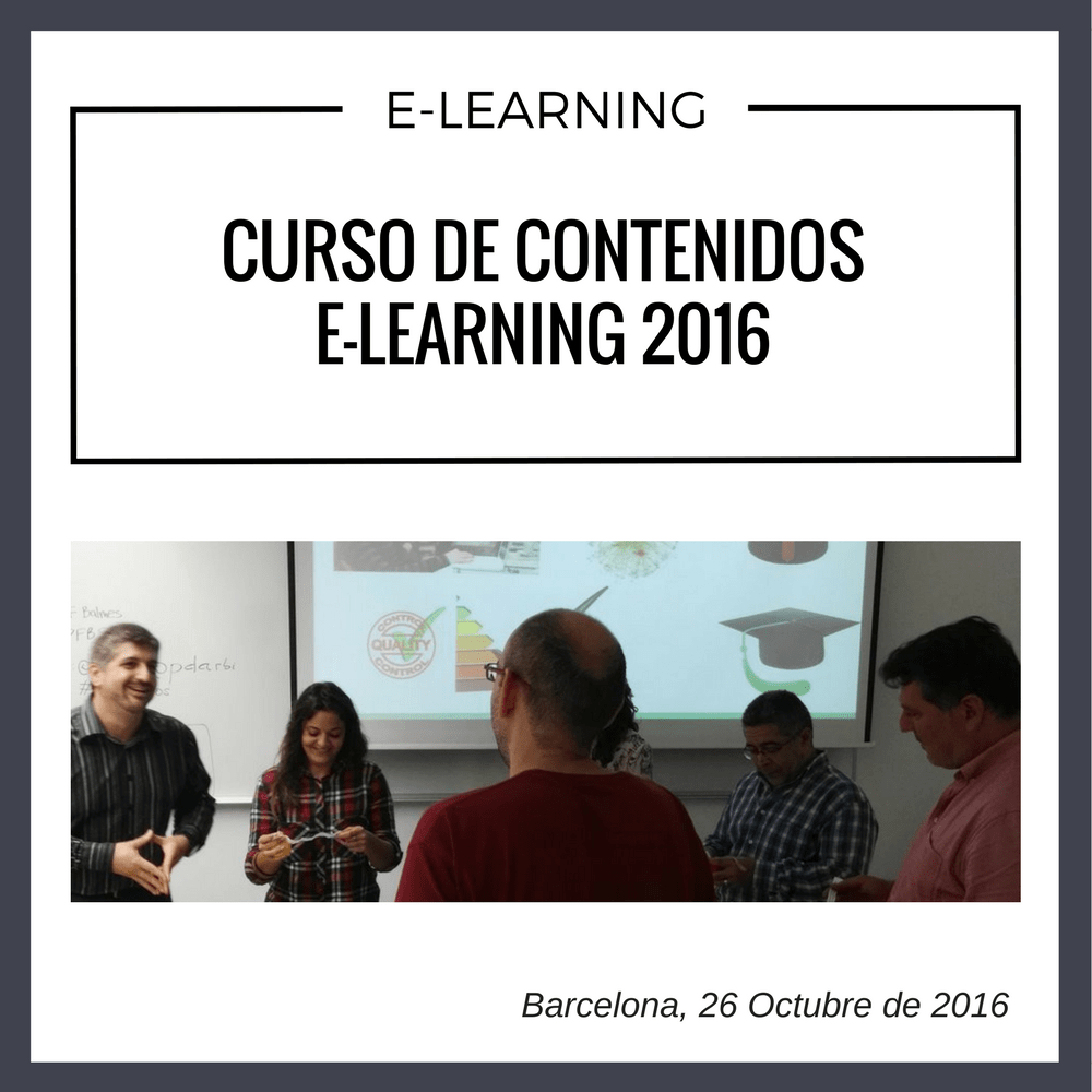 Curso de contenidos e-learning celebrado en Barcelona el 26 octubre de 2016.