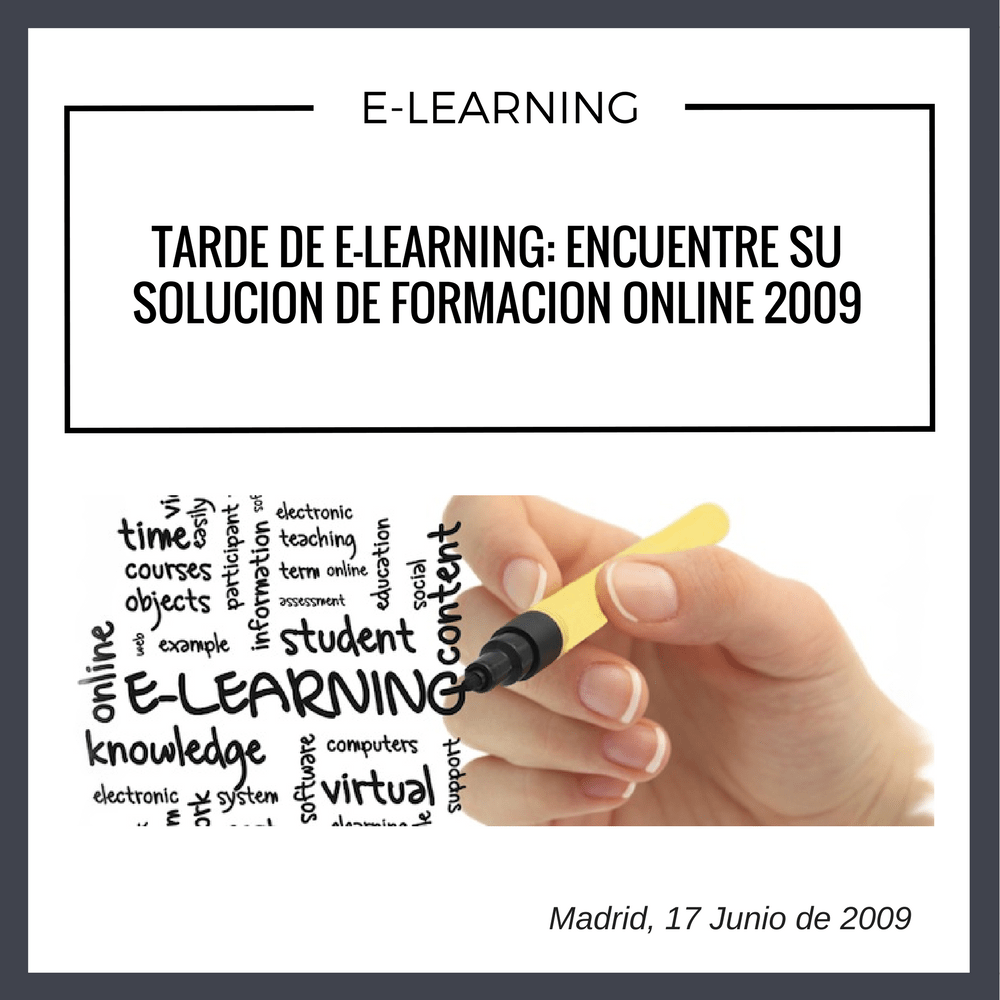TARDE DE E-LEARNING ENCUENTRE SU SOLUCION DE FORMACION ONLINE 2009