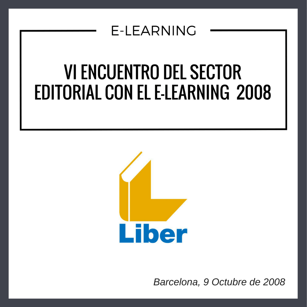 VI-ENCUENTRO-DEL-SECTOR-EDITORIAL-CON-EL-E-LEARNING-2008 celebrado en Barcelona